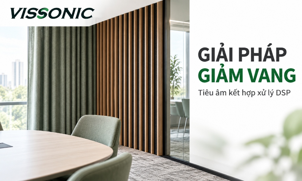 Âm Thanh Cho Phòng Vách Kính: Giải Pháp Chống Vang & Cấu Hình Hội Nghị Chuẩn